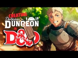 Cooking Like Delicious in Dungeon – Epic D&D Recipes!