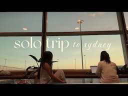 I took a solo trip to sydney || part 1