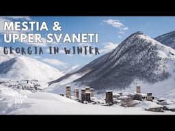 Winter in Mestia: Exploring The Frozen Beauty of Upper Svaneti Georgia