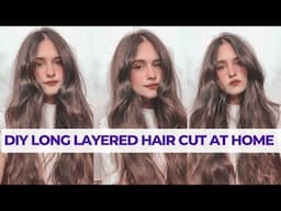 HOW I CUT & LAYER MY HAIR AT HOME | Easy DIY Long Layer Cut | Anukriti Lamaniya 💇‍♀️