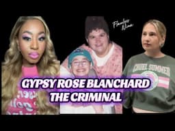 GYPSY ROSE BLANCHARD IS & ALWAYS WILL BE A CRIMINAL #gypsyroseblanchardcase #paninipressed