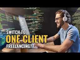 Should I Switch To Freelancing Based On One Client?