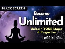 RECEIVE ALL YOU EVER WANTED 🌟 Unlock Your Magnetism & Become UNLIMITED  🌟✨💫