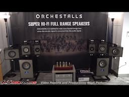 KMD Engineering Co , Orchestalls HiFi Full Ranger Speakers, Axpona 22