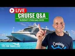 Live Cruise Q&A: Sunday 2 February 2025: UK 5pm / ET Noon / PT 9am