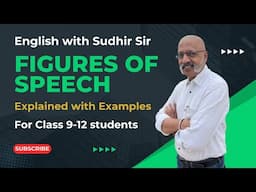 Figures of Speech - Literary Devices used in English Literature Explained | English with Sudhir Sir