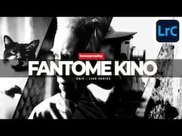 How to Create the LOMOGRAPHY FANTOME KINO Look in Lightroom Classic Tutorial