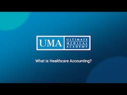 What is Healthcare Accounting? | Ultimate Medical Academy