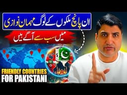 5 Best Countries with Friendly People & Hospitality for Pakistan!