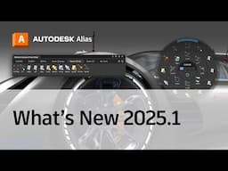 Alias 2025.1 What's New