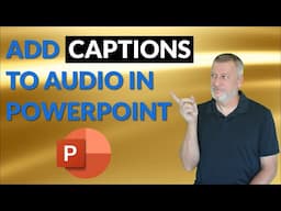 Add Captions to Audio in PowerPoint