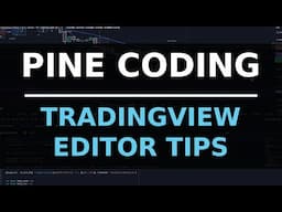 Tips & Tricks for Tradingview Pine Script Editor