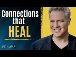 Psychologist Reveals FOUR Connection Types that HEAL!