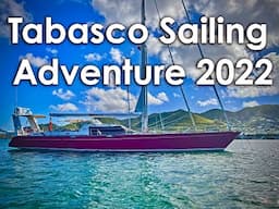 Tabasco Sailing Adventure 2022