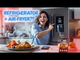 It's a Refrigerator AND Air-Fryer?!