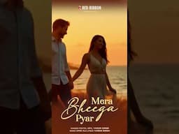 Mera Bheega Pyaar – OUT NOW! Beautifully sung by Payal Dev & Varun Singh #payeldev #ytshorts