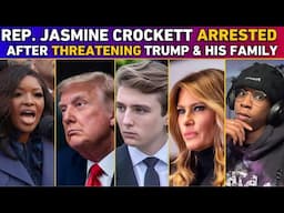 Jasmine Crockett ARRESTED After SENDING THREATS To Trump & His Family