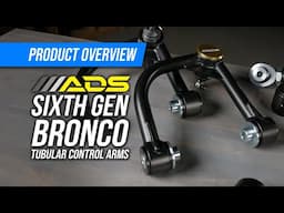 Unlock Your 6th Gen Bronco's Potential with ADS Heavy-Duty Tubular Control Arms