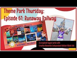 Theme Park Thursday: Episode 61: Mickey & Minnie's Runaway Railway