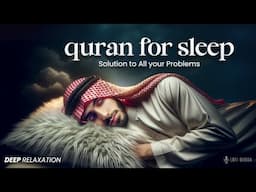 Ultimate Quran For Your Problems | Quran For Sleeping | Heart Melting Voice | Lofi Quran