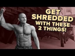 Get SHREDDED With These 2 Things! SDBFS EP. 8