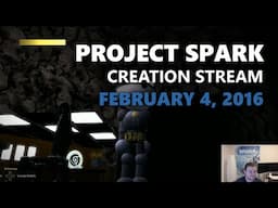 Project Spark Creation Stream: The Batman Chapters