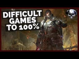 Five Of The Most Difficult Games I've 100%