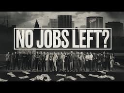 The REAL Reason Behind WORLDWIDE Unemployment Crisis