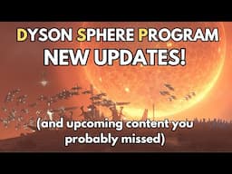 New Updates for 2025!  (and more to come) | Dyson Sphere Program