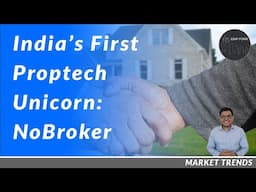 India's first Proptech Unicorn: NoBroker