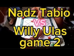 Nadz Tabio vs Willy Ulas game 2