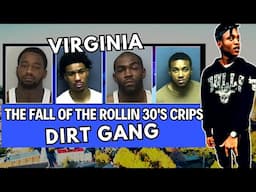 The Fall Of The Rollin 30's Crips Gang In Virginia (DIRT GANG)