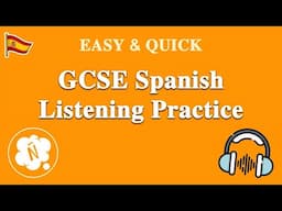 Easy GCSE Spanish Listening Practice!