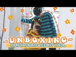 💙UNBOXING WITH US💙 Our Taobao & Ezbuy Loots✨