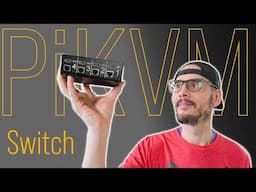 PiKVM Switch: The Best KVM Solution Yet?