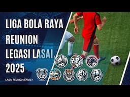 LIGA KARNIVAL BOLA RAYA LEGASI LASAI 2025