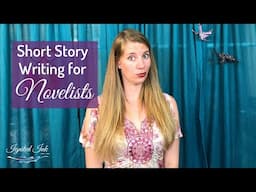 How to Approach a Short Story If You’re Used to Writing Novels