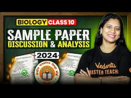 Class 10 Biology 2024 Sample Paper Discussion & Analysis In ONESHOT | CBSE 2025 | Sunaina Ma'am