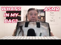 ASMR - What's In My Bag?