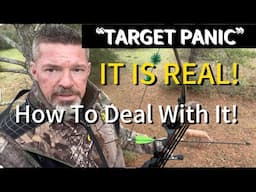 Target Panic Is Real! How To Work Through It Part 1 Traditional Bowhunting And 3D Competition.