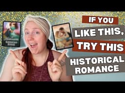 If You Like This, Try This.... HISTORICAL ROMANCE | Or the otherwise round!