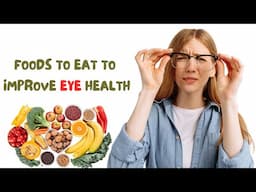 Best Foods For Better Eye Health | Must-eat Foods For Better Eyesight