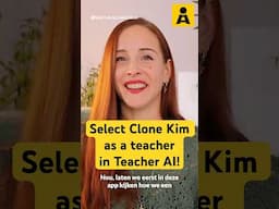 Select Clone Kim as your Dutch teacher in Teacher AI!