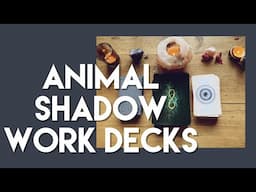 Animal Tarot Decks I Use For Shadow Work