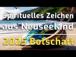 Botschaft & Zeichen vom Heiligen Wesen Paua 🌈 Die Reise zum höchsten Wissen beginnt JETZT