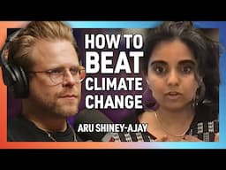 How to Beat Climate Change with Aru Shiney-Ajay