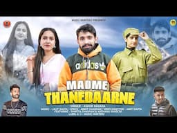 Madme Thanedaarne By Ashok Basara ft Shweta Chauhan & Archana Sarolta