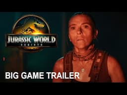 Jurassic World Rebirth - The Big Game Trailer