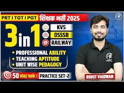 PEDAGOGY Class for KVS, RAILWAY & DSSSB | Practice Set-2 Pedagogy By Rohit Vaidwan Sir