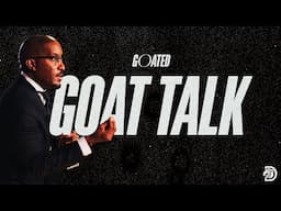 Goat Talk // GOATED Part. 3 // Dr. Dharius Daniels